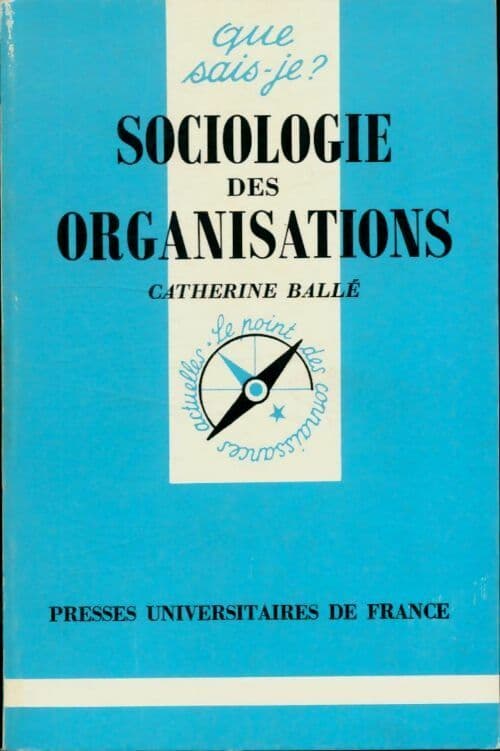 Sociologie des organisations - Catherine Ballé