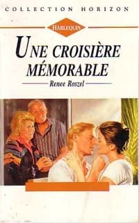 Une croisière mémorable - Renee Roszel