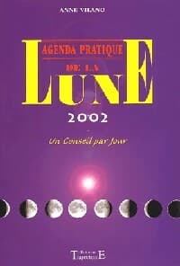 Agenda pratique de la lune 2002 - Anne Vilano