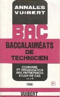 Annales du BAC de technicien 1980 : Economie et organisation des entreprises - Etudes de cas - Série G - Inconnu