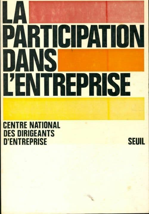 La participation dans l'entreprise - Collectif